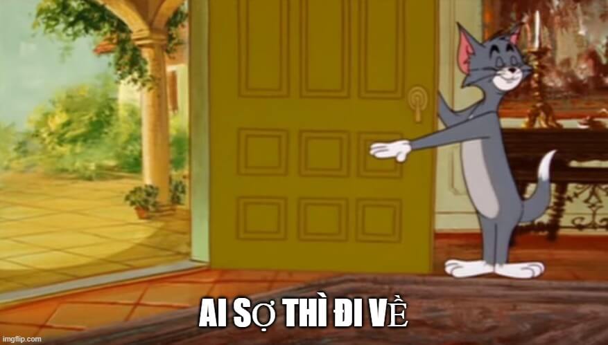 Meme Ai Sợ Thì Đi Về – Đỉnh cao cà khịa, không dành cho người yếu tim!