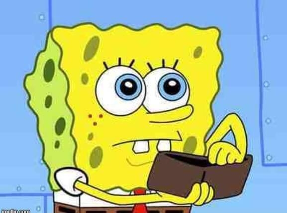 Bọt biển buồn thiu vì hết tiền